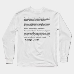 George Carlin Quote Long Sleeve T-Shirt